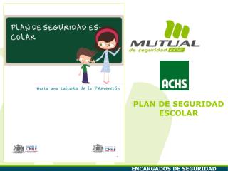 PLAN DE SEGURIDAD ESCOLAR