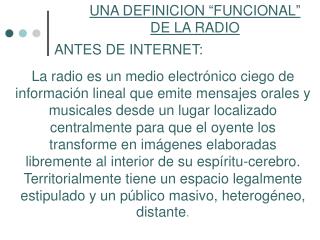 UNA DEFINICION “FUNCIONAL” DE LA RADIO