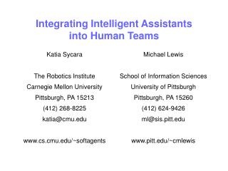 Integrating Intelligent Assistants into Human Teams