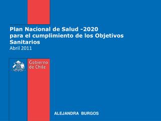 Plan Nacional de Salud -2020 para el cumplimiento de los Objetivos Sanitarios