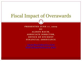 Fiscal Impact of Overawards