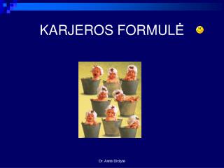 KARJEROS FORMUL Ė