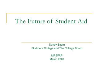The Future of Student Aid