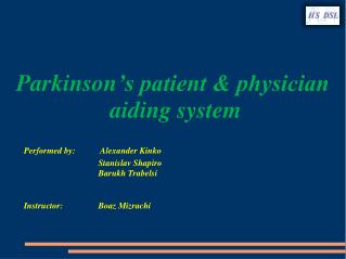 Parkinson ’s patient &amp; physician aiding system