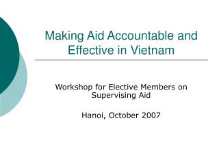 Making Aid Accountable and Effective in Vietnam