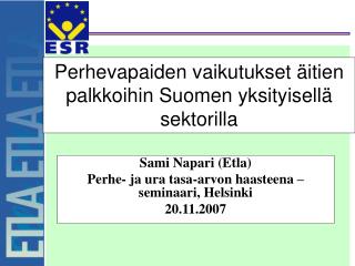 Perhevapaiden vaikutukset äitien palkkoihin Suomen yksityisellä sektorilla