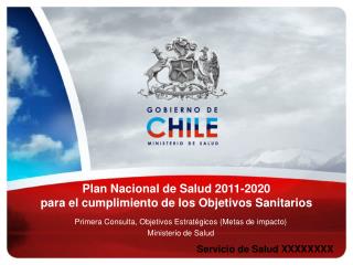 Plan Nacional de Salud 2011-2020 para el cumplimiento de los Objetivos Sanitarios