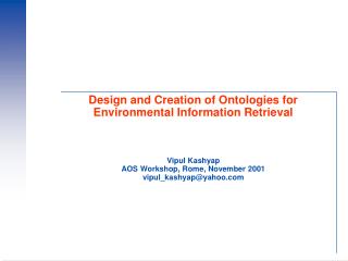 Design and Creation of Ontologies for Environmental Information Retrieval