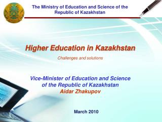 The Ministry of Education and Science of the Republic of Kazakhstan