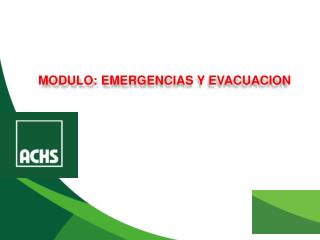 MODULO: EMERGENCIAS Y EVACUACION