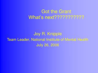 Got the Grant What’s next???????????