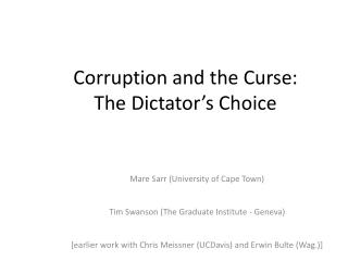 Corruption and the Curse: The Dictator’s Choice