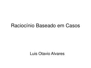 Raciocínio Baseado em Casos