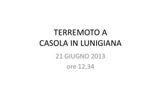 TERREMOTO A CASOLA IN LUNIGIANA