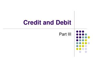 Credit and Debit