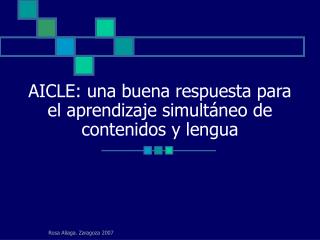 AICLE: una buena respuesta para el aprendizaje simultáneo de contenidos y lengua