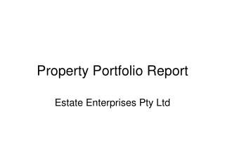 Property Portfolio Report