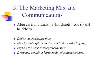 5. The Marketing Mix and Communications