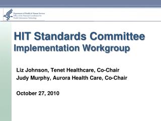 HIT Standards Committee Implementation Workgroup