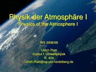 Physik der Atmosphäre I Physics of the Atmosphere I