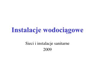 Instalacje wodociągowe