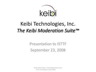 Keibi Technologies, Inc. The Keibi Moderation Suite™