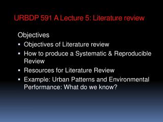 URBDP 591 A Lecture 5: Literature review