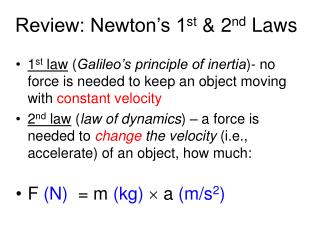 Review: Newton’s 1 st &amp; 2 nd Laws