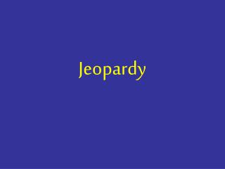 Jeopardy