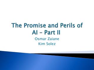 The Promise and Perils of AI – Part II