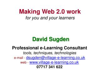 Making Web 2.0 work for you and your learners