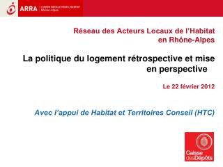 Exercice de rétrospective et perspective de la politique du logement à l’œuvre.