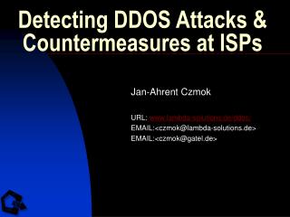 Detecting DDOS Attacks &amp; Countermeasures at ISPs