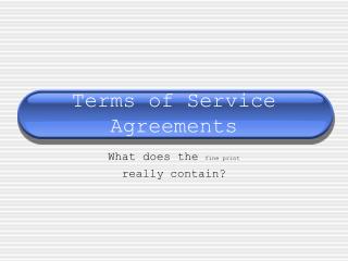 Terms of Service Agreements