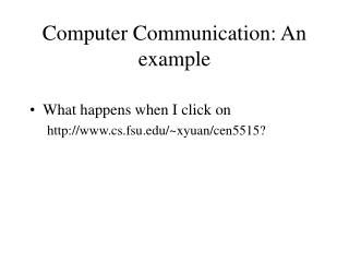 Computer Communication: An example
