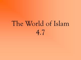 The World of Islam 4.7