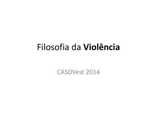 Filosofia da Violência