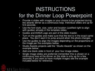 INSTRUCTIONS for the Dinner Loop Powerpoint