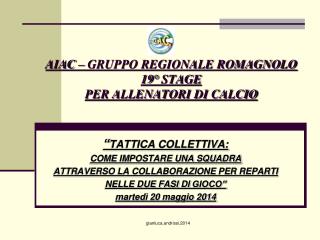 AIAC – GRUPPO REGIONALE ROMAGNOLO 19° STAGE PER ALLENATORI DI CALCIO