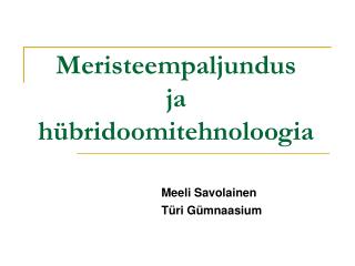 Meristeempaljundus ja hübridoomitehnoloogia