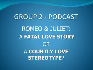 GROUP 2 - PODCAST