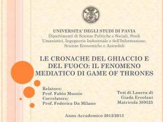 LE CRONACHE DEL GHIACCIO E DEL FUOCO: IL FENOMENO MEDIATICO DI GAME OF THRONES