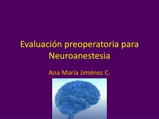 Evaluación preoperatoria para N euroanestesia