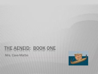The Aeneid : Book one