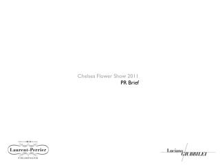 Chelsea Flower Show 2011 PR Brief