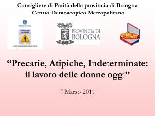 Consigliere di Parità della provincia di Bologna  Centro Demoscopico Metropolitano