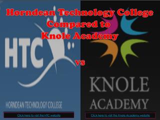 Horndean Technology College Compared to K nole Academy