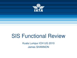 SIS Functional Review