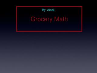 Grocery Math