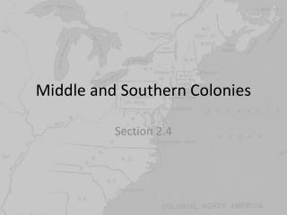 Middle and Southern Colonies